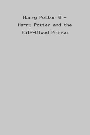 Harry Potter 6 - Harry Potter and the Half-Blood Prince cover